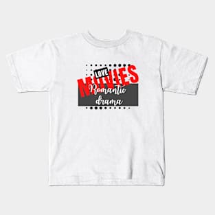 Love romantic drama movies minimalistic typography design Kids T-Shirt